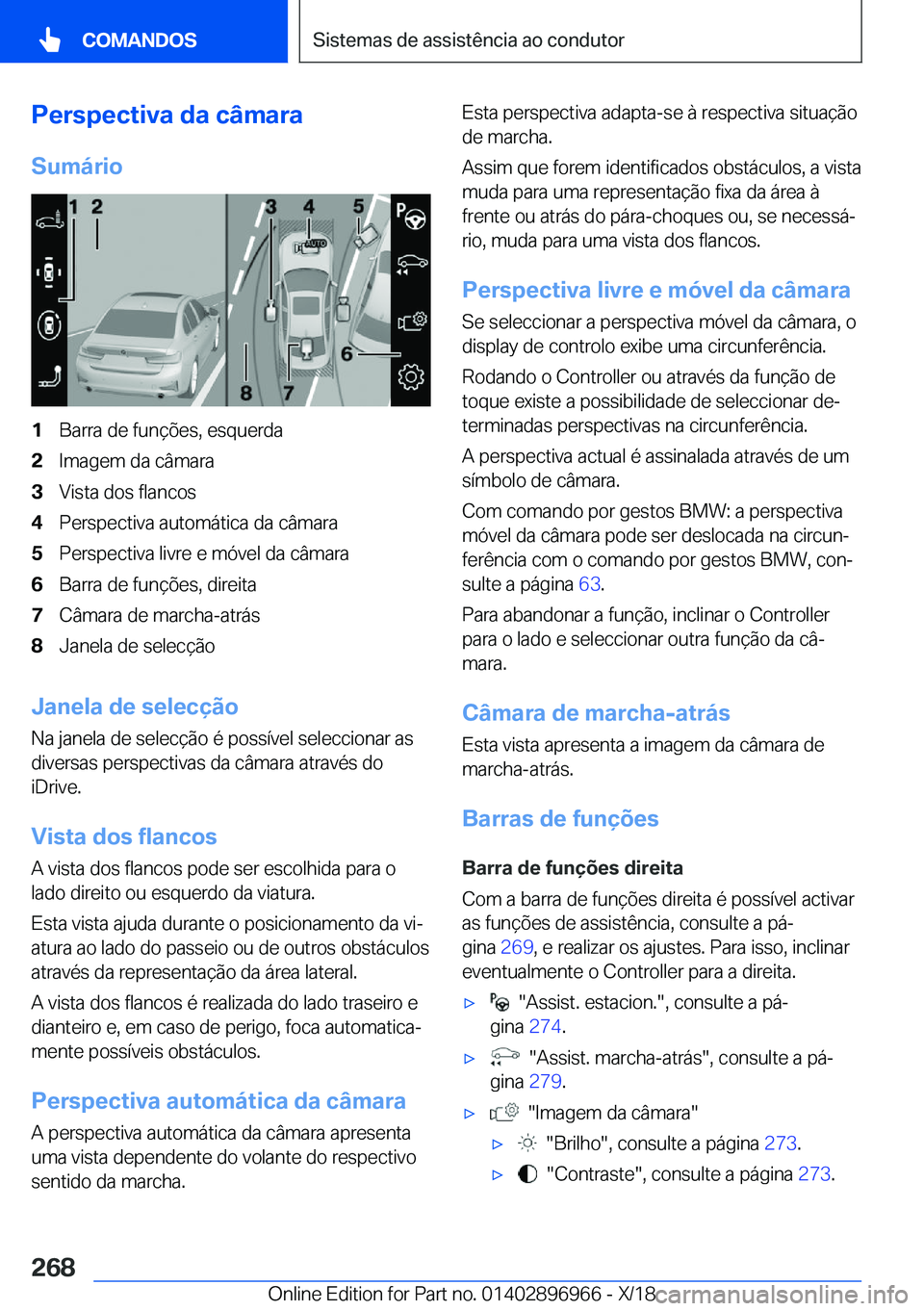 BMW 3 SERIES 2019  Manual do condutor (in Portuguese) �P�e�r�s�p�e�c�t�i�v�a��d�a��c�â�m�a�r�a�S�u�m�á�r�i�o�1�B�a�r�r�a��d�e��f�u�n�