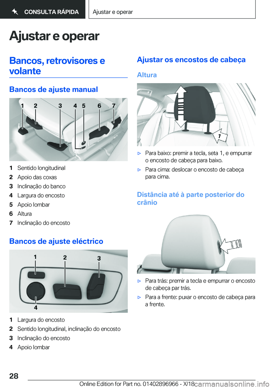 BMW 3 SERIES 2019  Manual do condutor (in Portuguese) �A�j�u�s�t�a�r��e��o�p�e�r�a�r�B�a�n�c�o�s�,��r�e�t�r�o�v�i�s�o�r�e�s��e
�v�o�l�a�n�t�e
�B�a�n�c�o�s��d�e��a�j�u�s�t�e��m�a�n�u�a�l
�1�S�e�n�t�i�d�o��l�o�n�g�i�t�u�d�i�n�a�l�2�A�p�o�i�o��d�a�