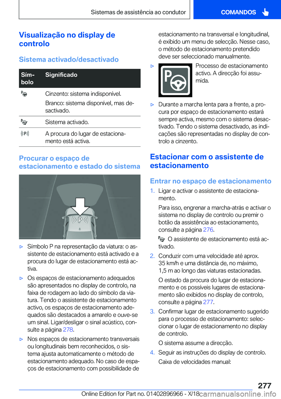 BMW 3 SERIES 2019  Manual do condutor (in Portuguese) �V�i�s�u�a�l�i�z�a�