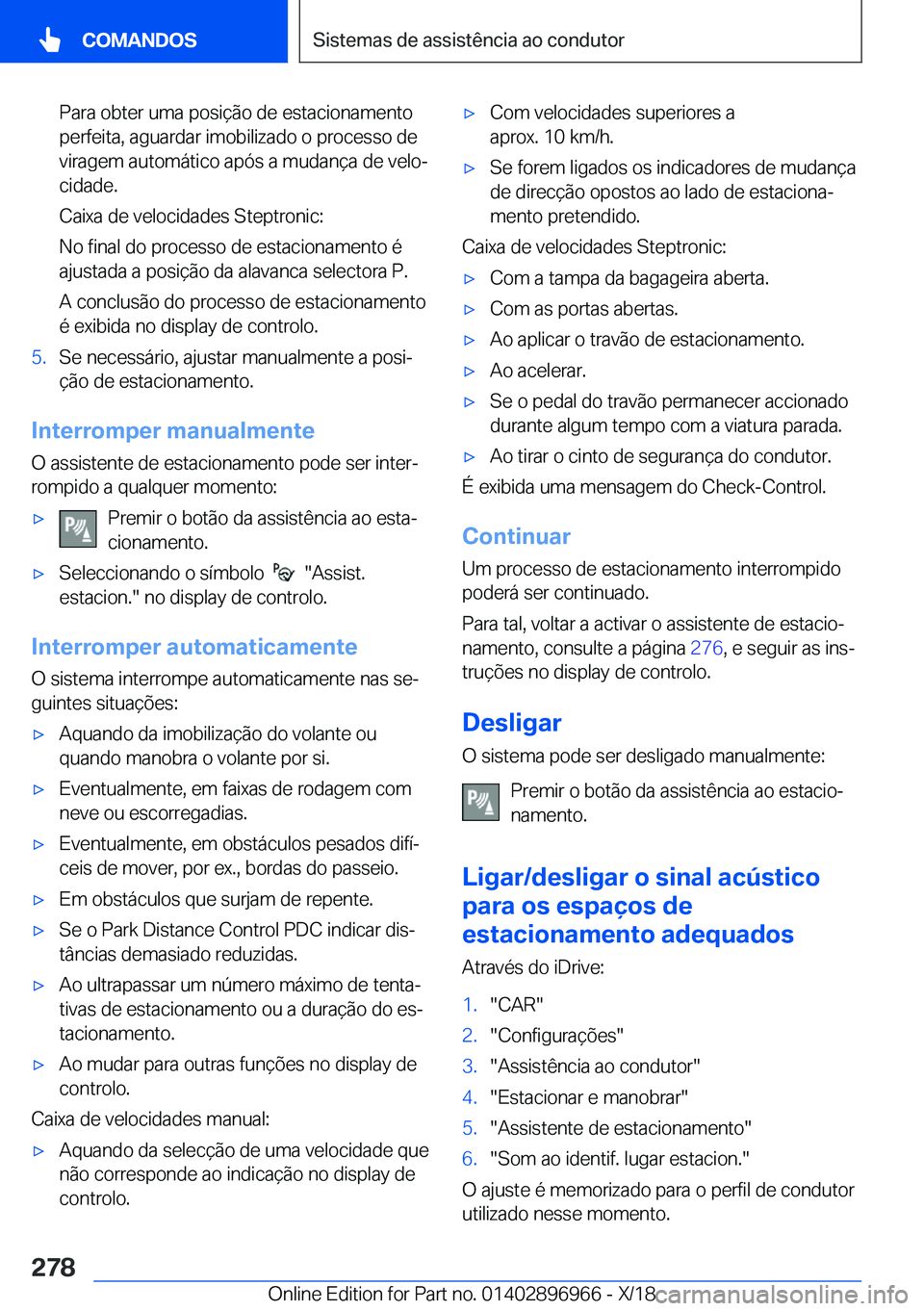 BMW 3 SERIES 2019  Manual do condutor (in Portuguese) �P�a�r�a��o�b�t�e�r��u�m�a��p�o�s�i�