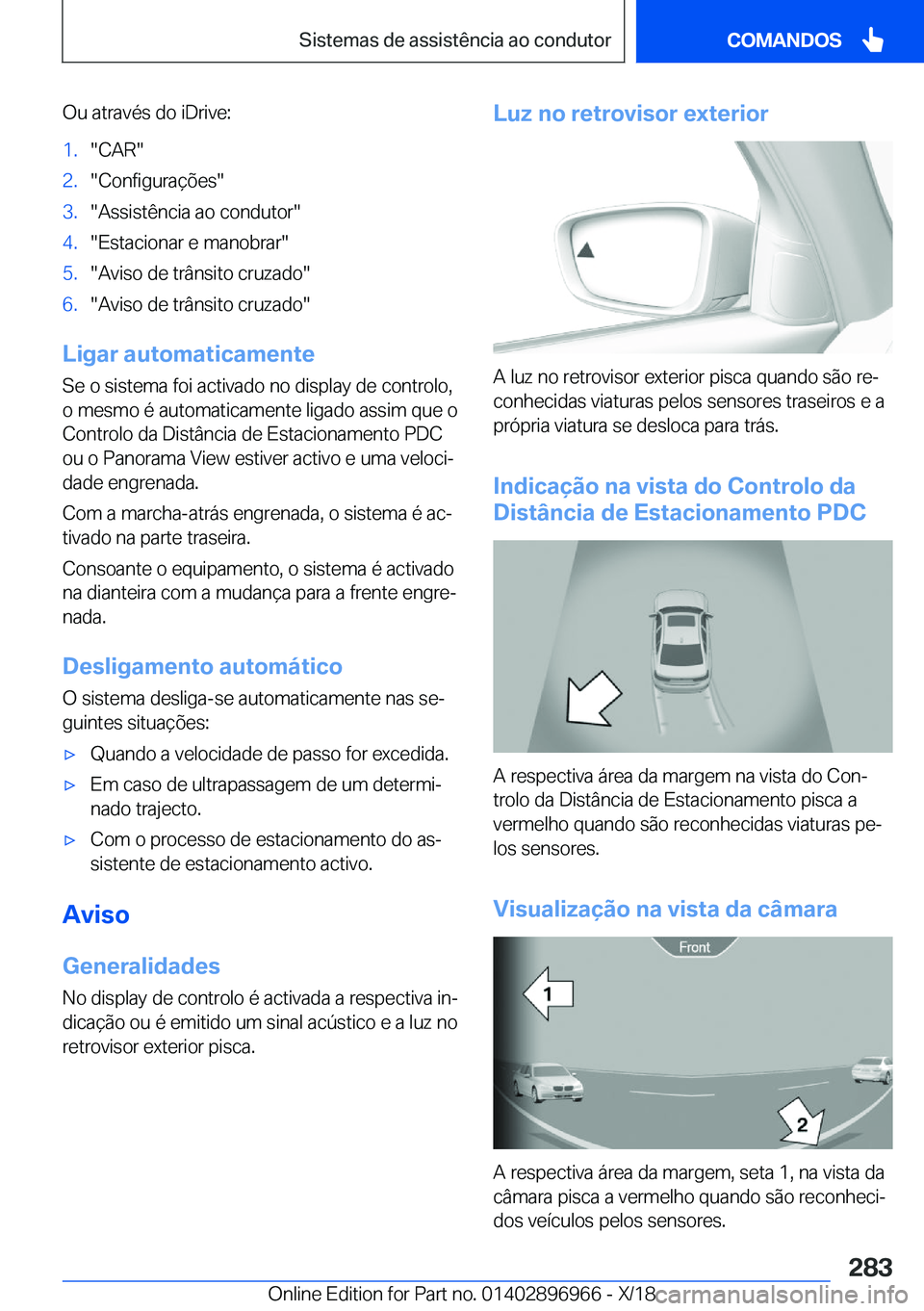 BMW 3 SERIES 2019  Manual do condutor (in Portuguese) �O�u��a�t�r�a�v�é�s��d�o��i�D�r�i�v�e�:�1�.��C�A�R��2�.��C�o�n�f�i�g�u�r�a�