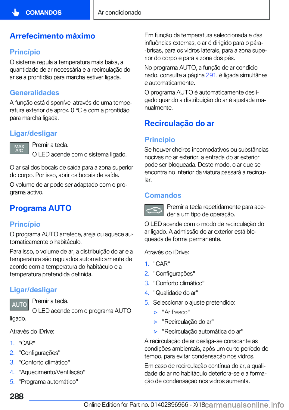 BMW 3 SERIES 2019  Manual do condutor (in Portuguese) �A�r�r�e�f�e�c�i�m�e�n�t�o��m�á�x�i�m�o
�P�r�i�n�c�