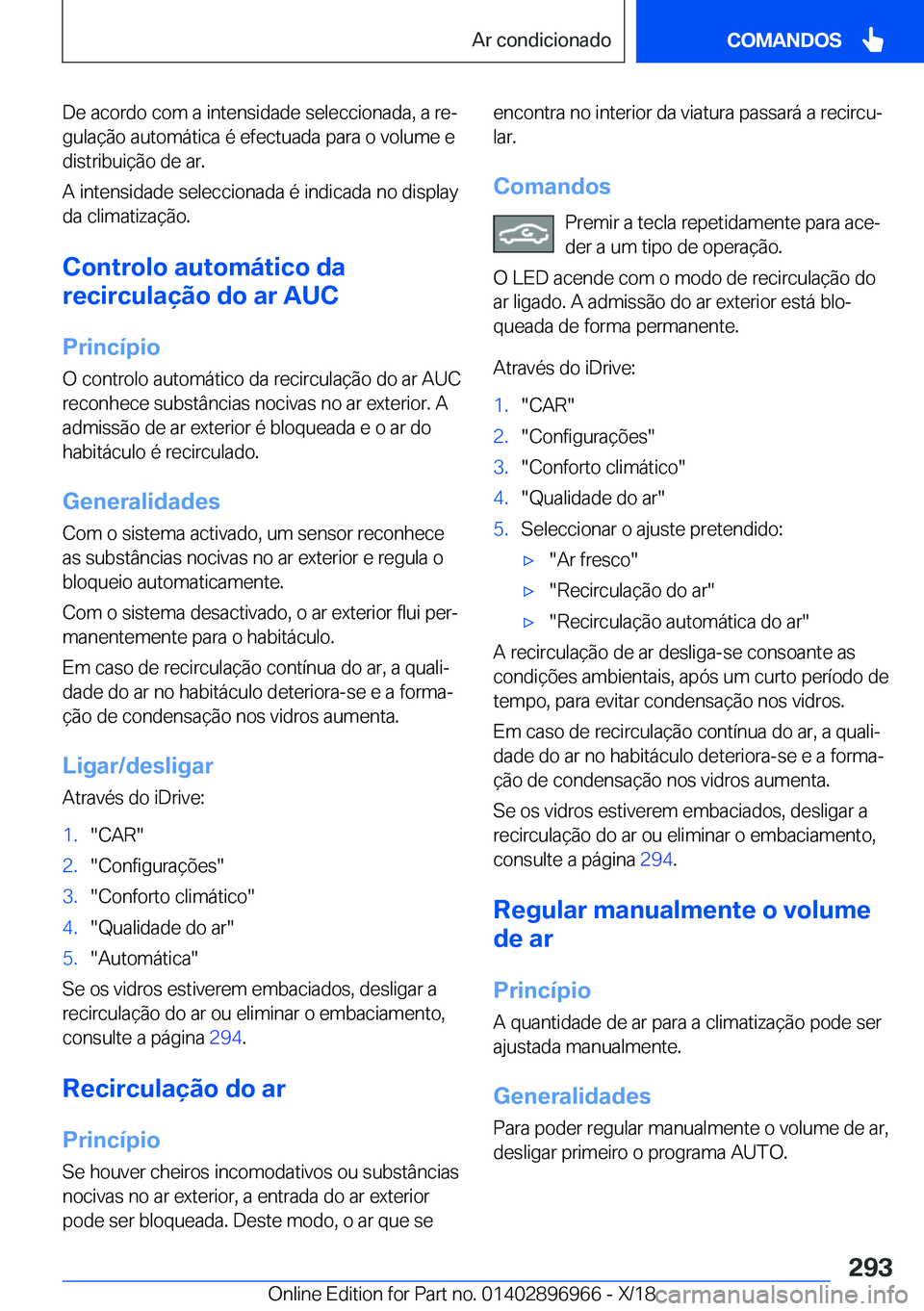 BMW 3 SERIES 2019  Manual do condutor (in Portuguese) �D�e��a�c�o�r�d�o��c�o�m��a��i�n�t�e�n�s�i�d�a�d�e��s�e�l�e�c�c�i�o�n�a�d�a�,��a��r�eª
�g�u�l�a�