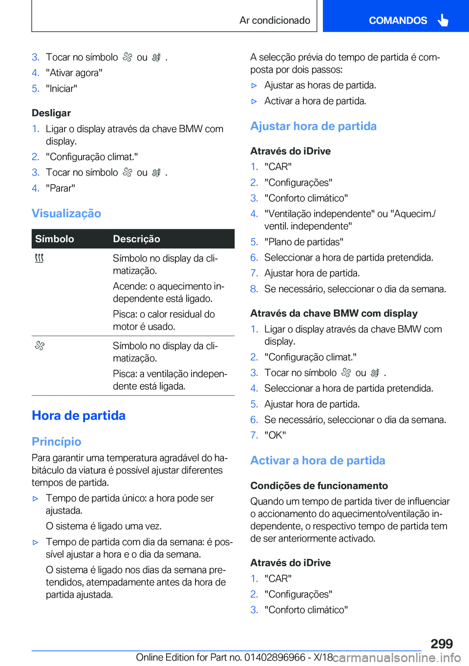 BMW 3 SERIES 2019  Manual do condutor (in Portuguese) �3�.�T�o�c�a�r��n�o��s�