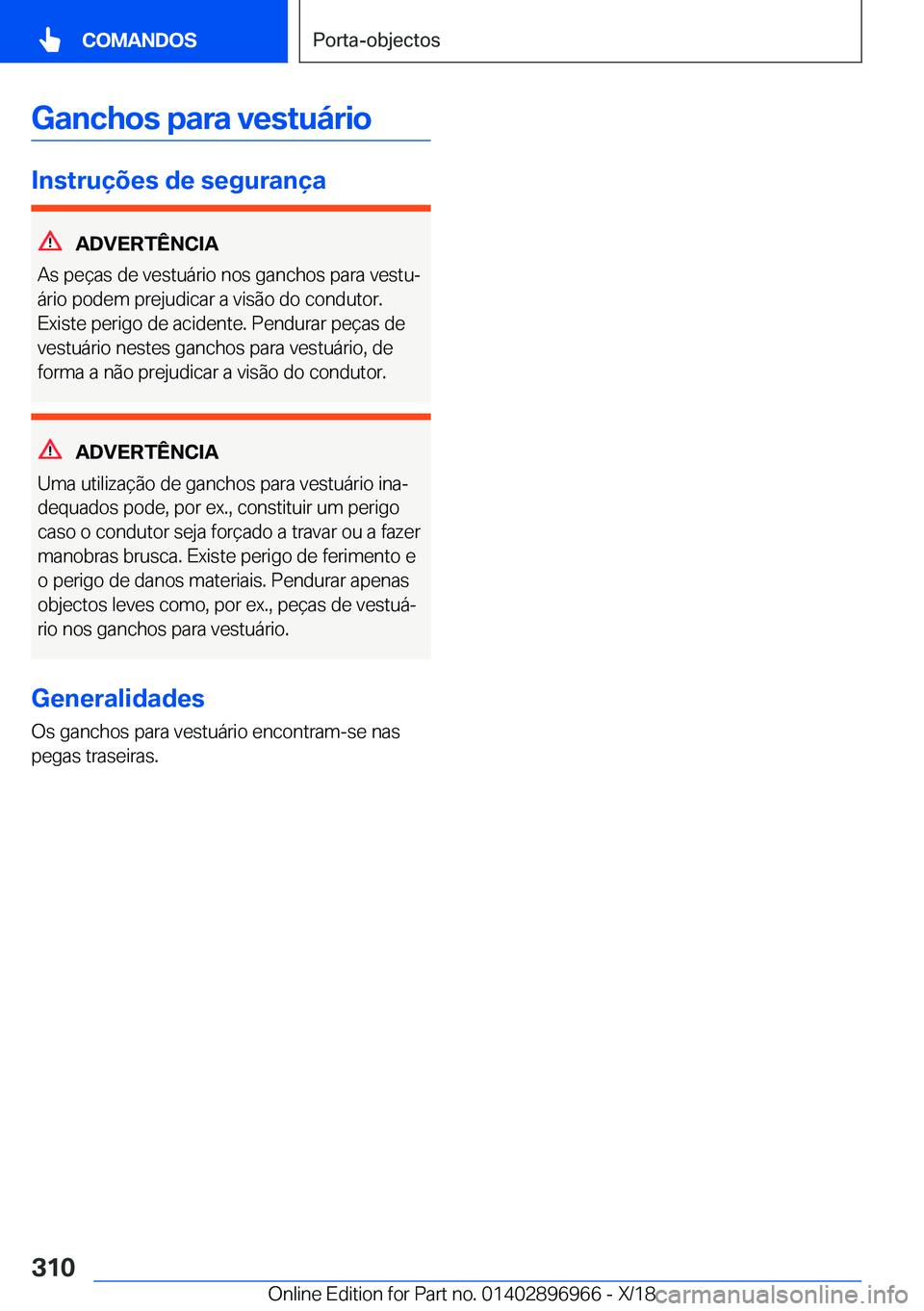BMW 3 SERIES 2019  Manual do condutor (in Portuguese) �G�a�n�c�h�o�s��p�a�r�a��v�e�s�t�u�á�r�i�o
�I�n�s�t�r�u�