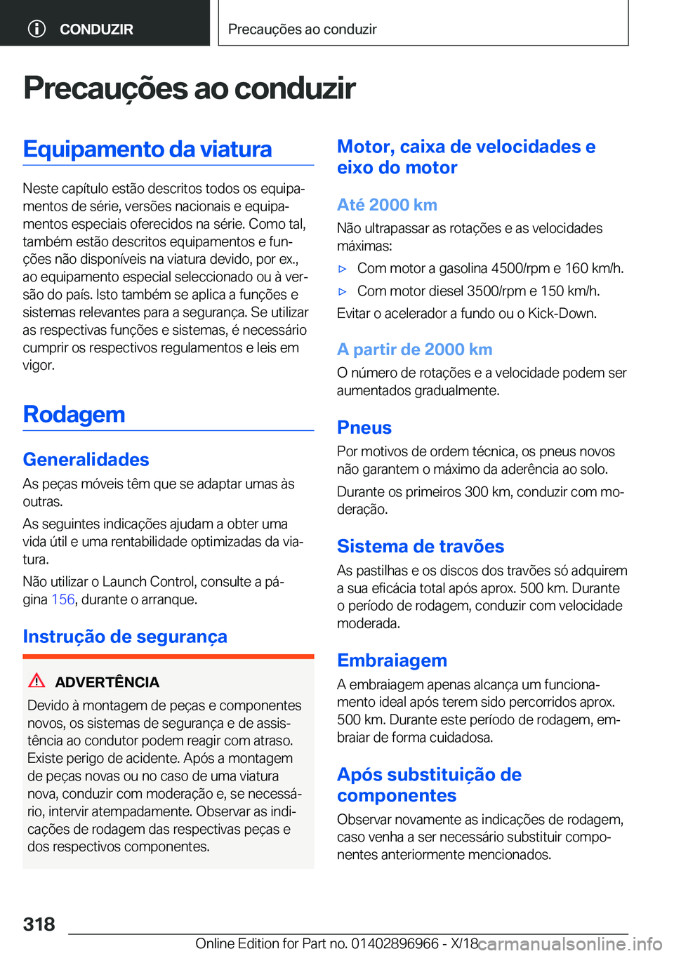 BMW 3 SERIES 2019  Manual do condutor (in Portuguese) �P�r�e�c�a�u�