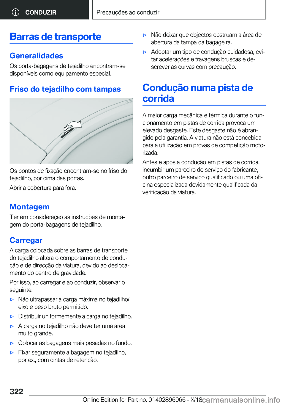 BMW 3 SERIES 2019  Manual do condutor (in Portuguese) �B�a�r�r�a�s��d�e��t�r�a�n�s�p�o�r�t�e
�G�e�n�e�r�a�l�i�d�a�d�e�s�O�s��p�o�r�t�a�-�b�a�g�a�g�e�n�s��d�e��t�e�j�a�d�i�l�h�o��e�n�c�o�n�t�r�a�m�-�s�e�d�i�s�p�o�n�