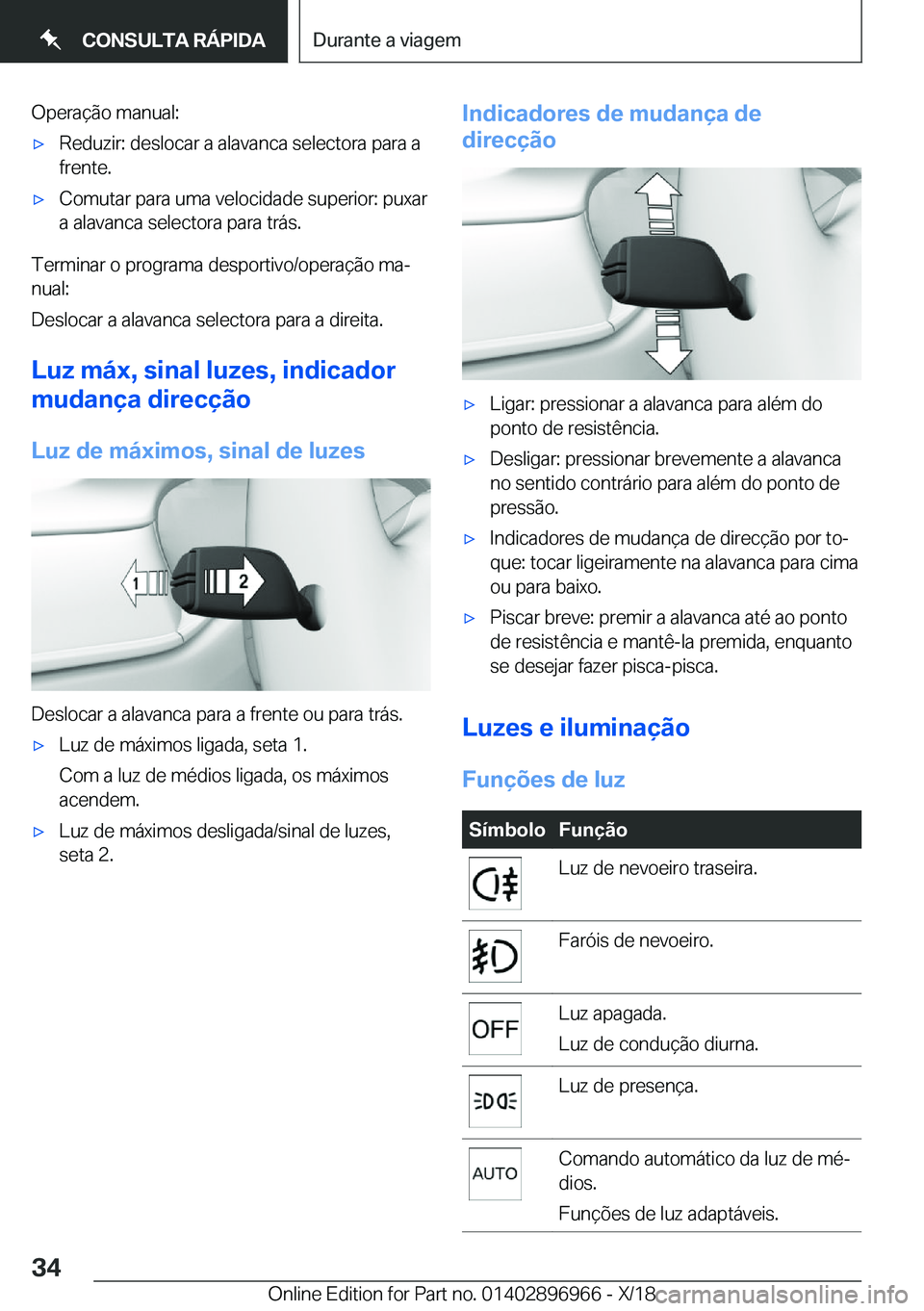 BMW 3 SERIES 2019  Manual do condutor (in Portuguese) �O�p�e�r�a�