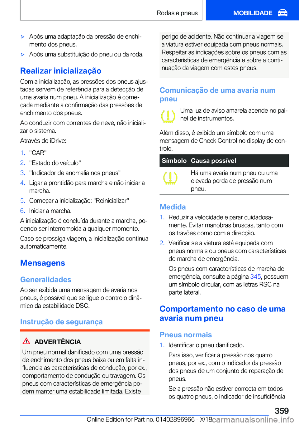 BMW 3 SERIES 2019  Manual do condutor (in Portuguese) x�A�p�ó�s��u�m�a��a�d�a�p�t�a�