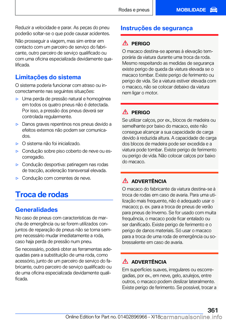 BMW 3 SERIES 2019  Manual do condutor (in Portuguese) �R�e�d�u�z�i�r��a��v�e�l�o�c�i�d�a�d�e��e��p�a�r�a�r�.��A�s��p�e�