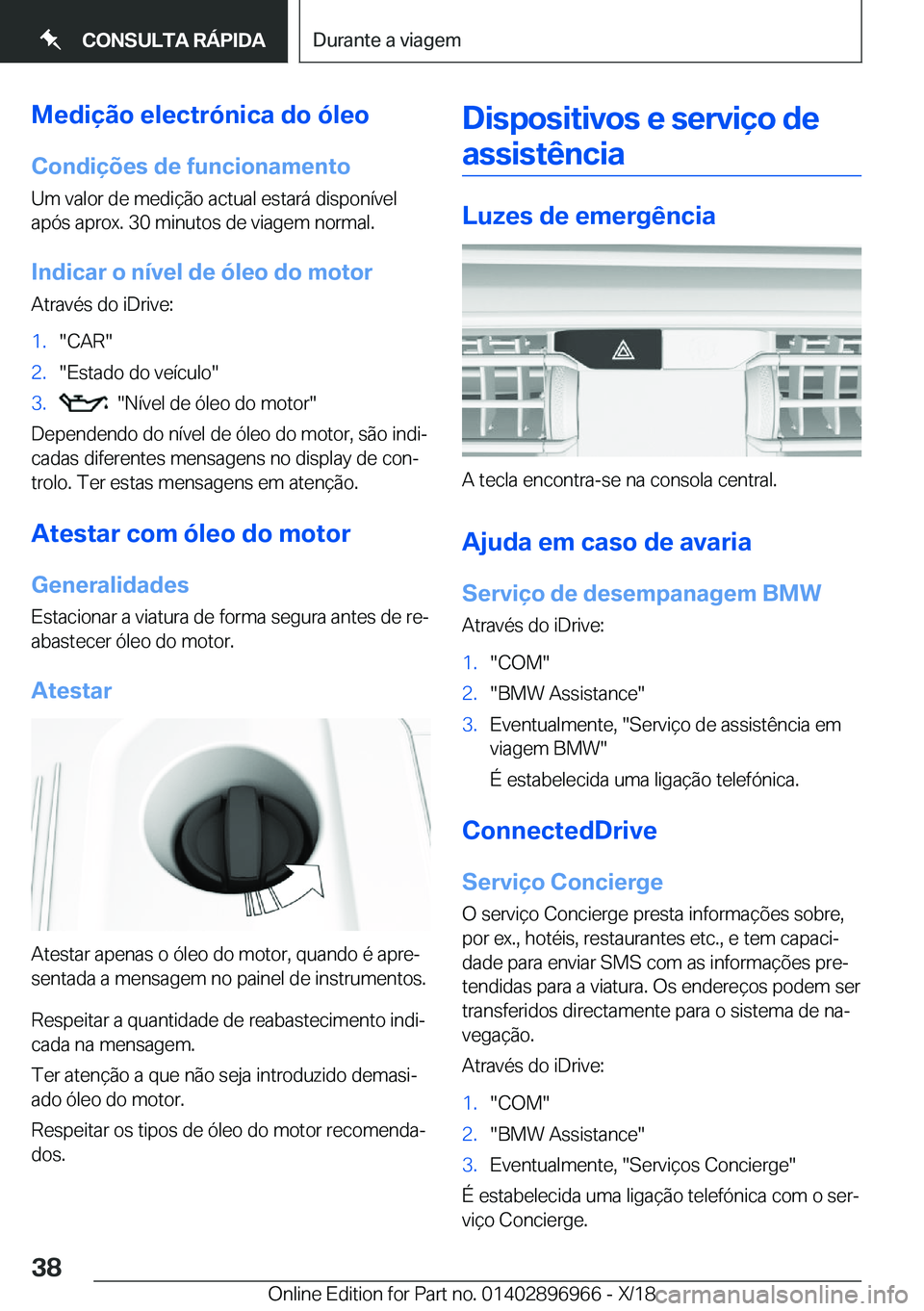 BMW 3 SERIES 2019  Manual do condutor (in Portuguese) �M�e�d�i�