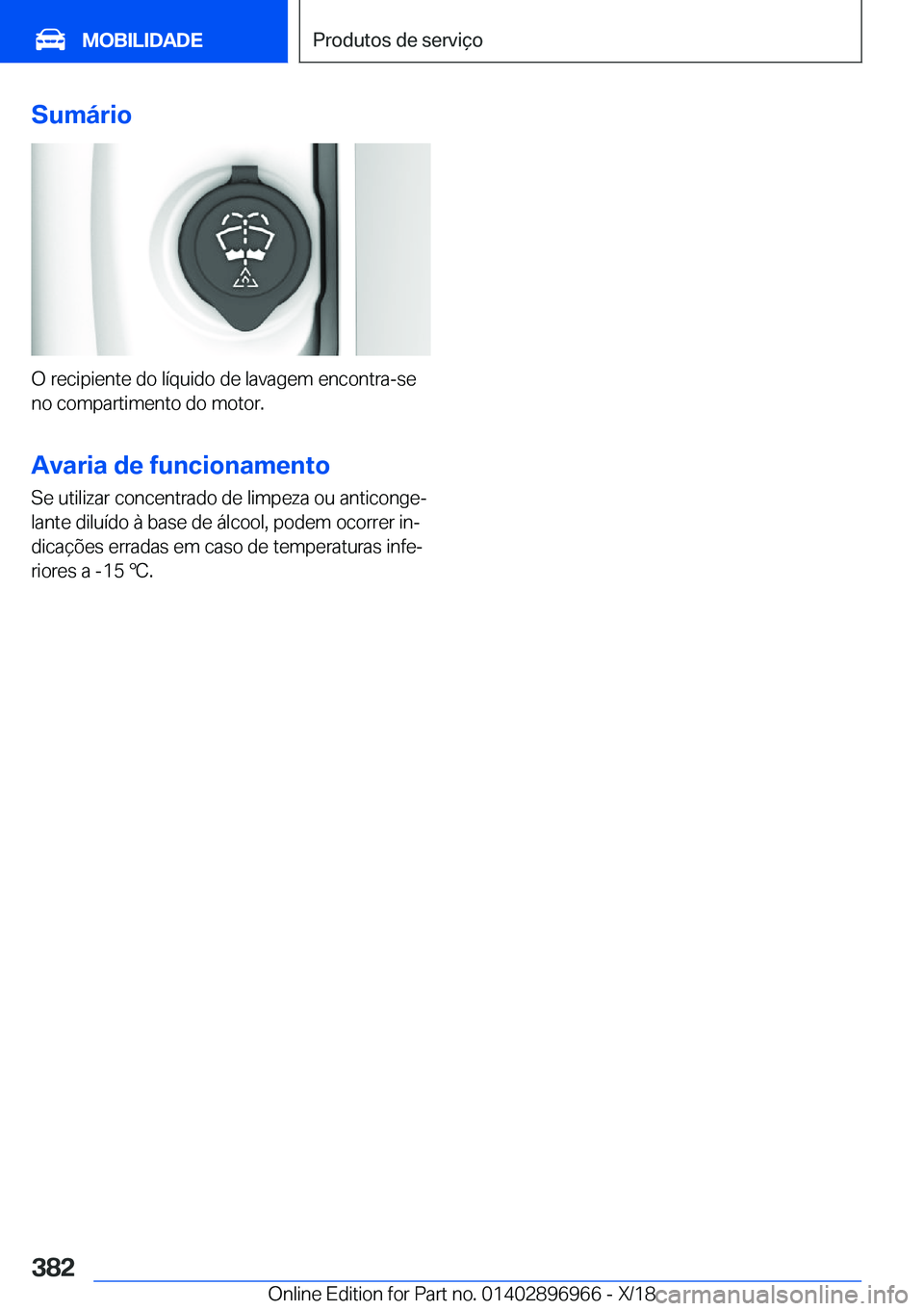 BMW 3 SERIES 2019  Manual do condutor (in Portuguese) �S�u�m�á�r�i�o
�O��r�e�c�i�p�i�e�n�t�e��d�o��l�