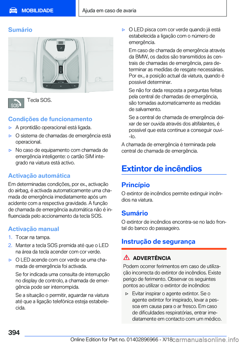 BMW 3 SERIES 2019  Manual do condutor (in Portuguese) �S�u�m�á�r�i�o
�T�e�c�l�a��S�O�S�.
�C�o�n�d�i�