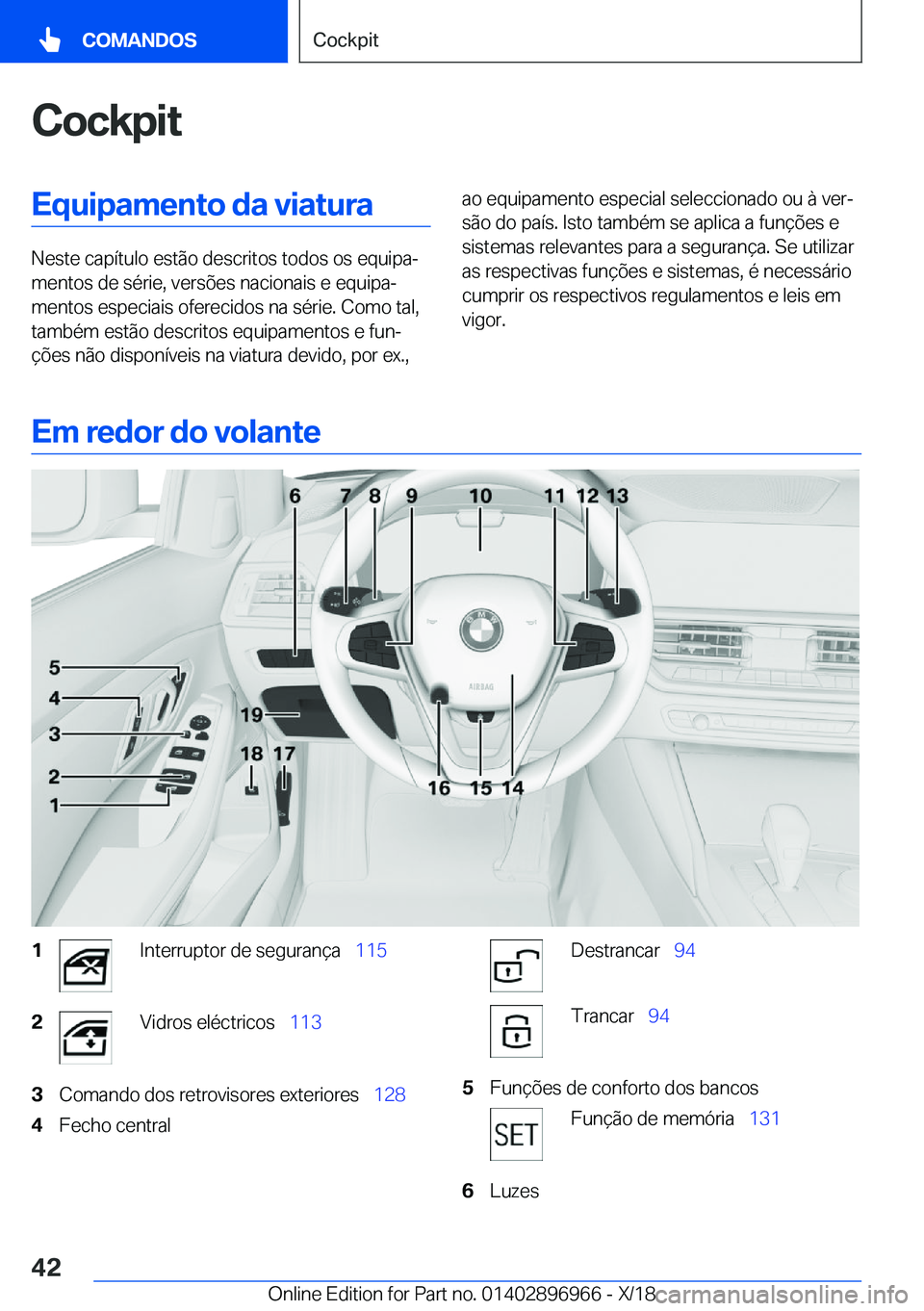 BMW 3 SERIES 2019  Manual do condutor (in Portuguese) �C�o�c�k�p�i�t�E�q�u�i�p�a�m�e�n�t�o��d�a��v�i�a�t�u�r�a
�N�e�s�t�e��c�a�p�
