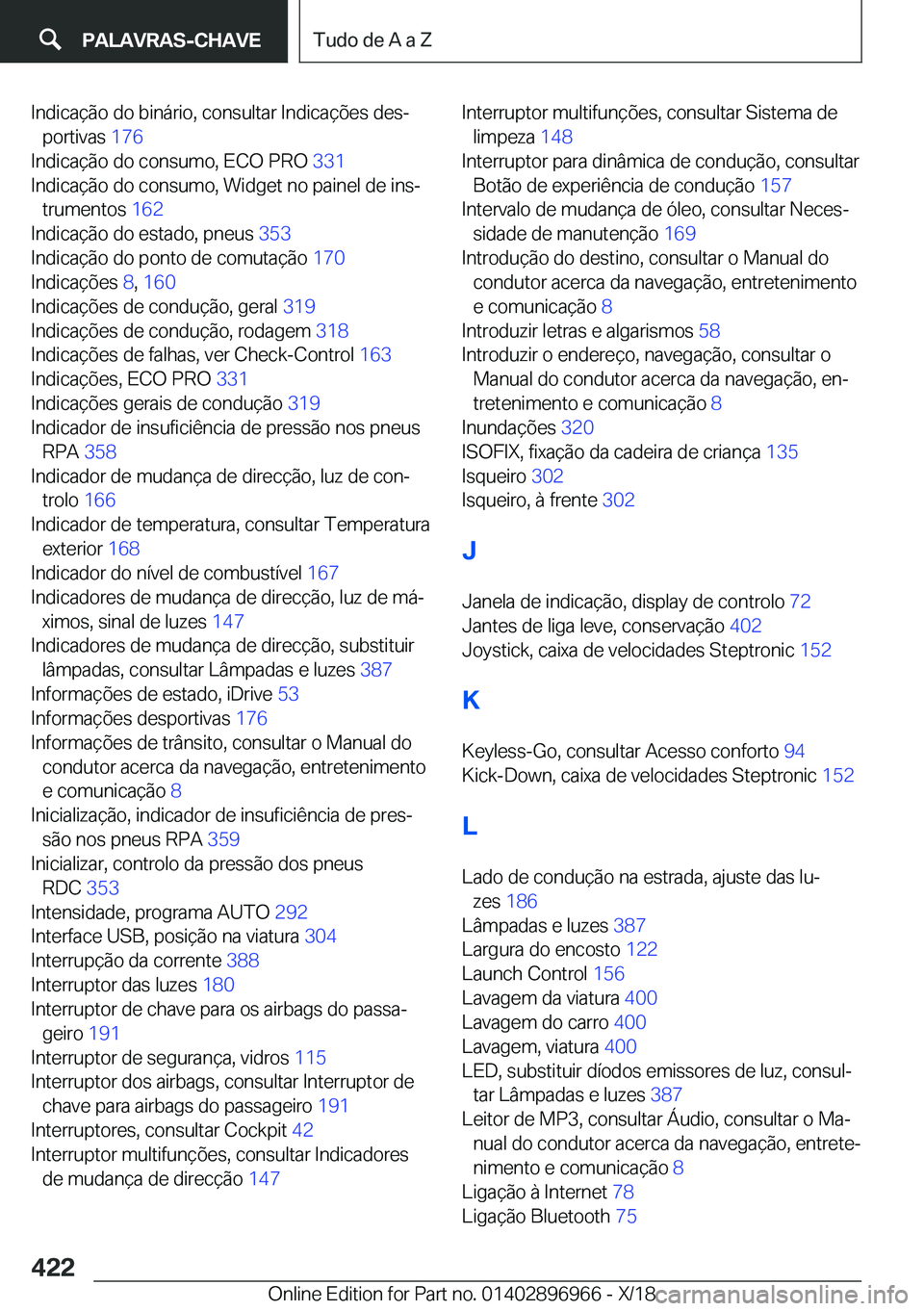 BMW 3 SERIES 2019  Manual do condutor (in Portuguese) �I�n�d�i�c�a�