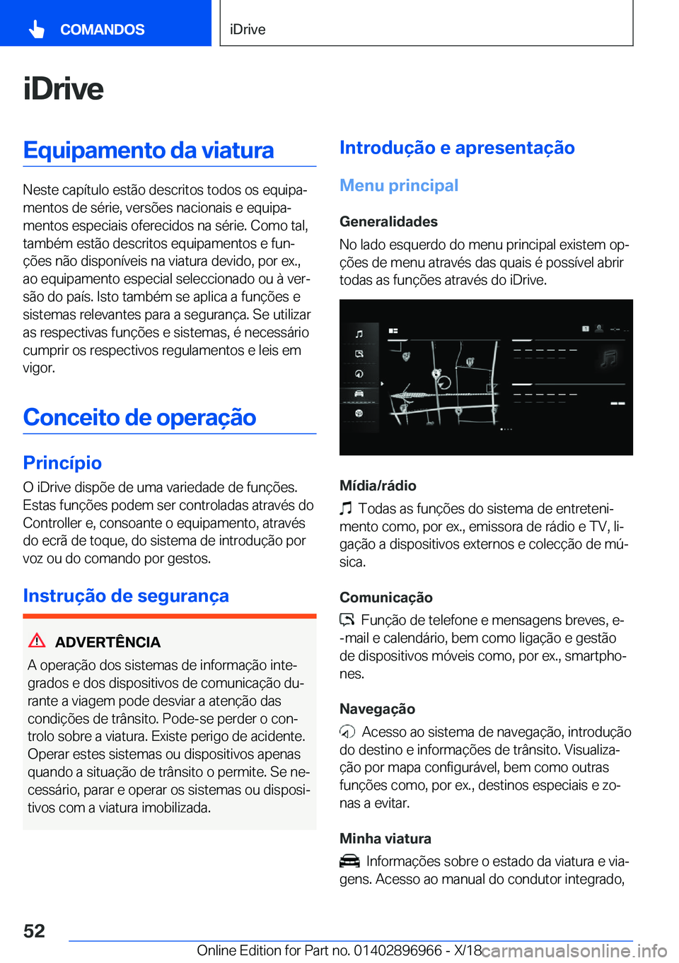 BMW 3 SERIES 2019  Manual do condutor (in Portuguese) �i�D�r�i�v�e�E�q�u�i�p�a�m�e�n�t�o��d�a��v�i�a�t�u�r�a
�N�e�s�t�e��c�a�p�
