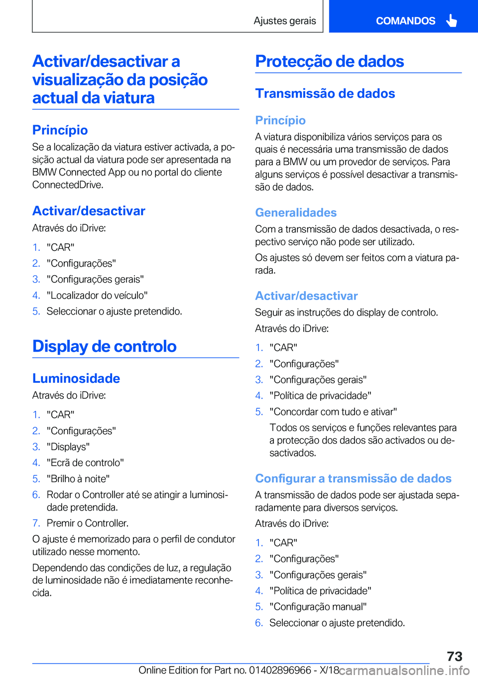 BMW 3 SERIES 2019  Manual do condutor (in Portuguese) �A�c�t�i�v�a�r�/�d�e�s�a�c�t�i�v�a�r��a�v�i�s�u�a�l�i�z�a�