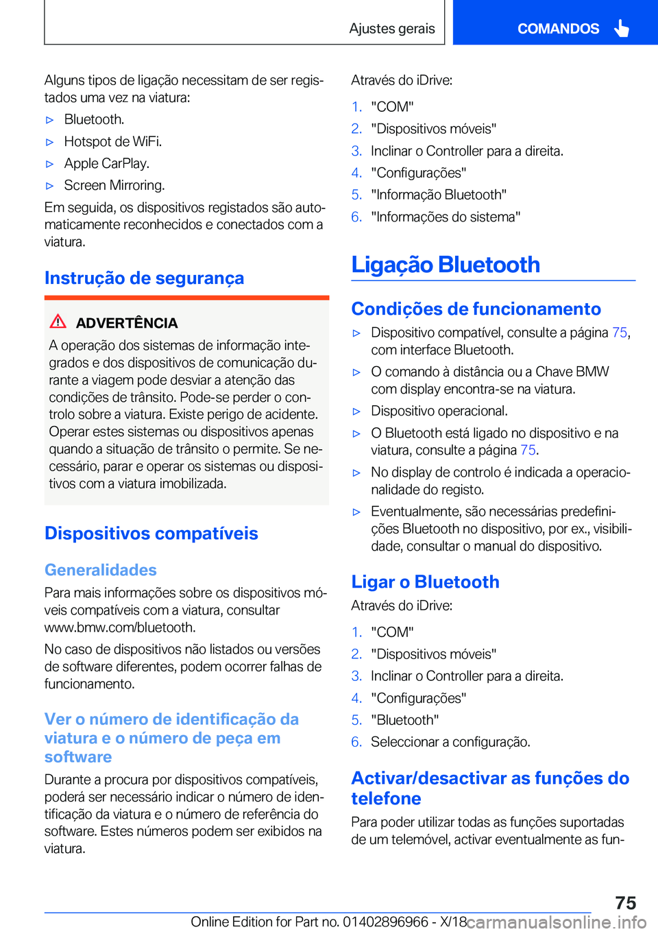 BMW 3 SERIES 2019  Manual do condutor (in Portuguese) �A�l�g�u�n�s��t�i�p�o�s��d�e��l�i�g�a�