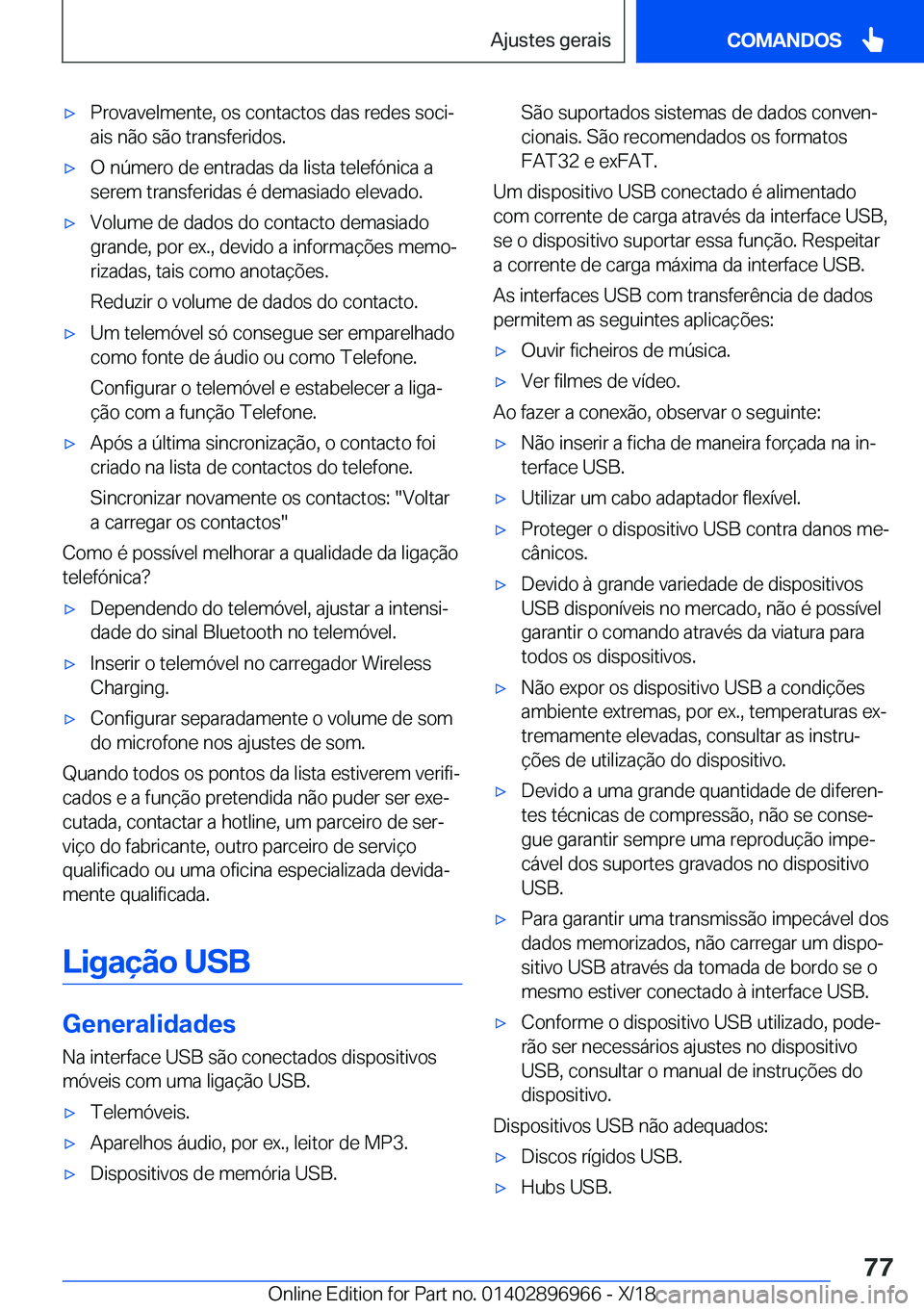 BMW 3 SERIES 2019  Manual do condutor (in Portuguese) x�P�r�o�v�a�v�e�l�m�e�n�t�e�,��o�s��c�o�n�t�a�c�t�o�s��d�a�s��r�e�d�e�s��s�o�c�iª�a�i�s��n�ã�o��s�ã�o��t�r�a�n�s�f�e�r�i�d�o�s�.x�O��n�