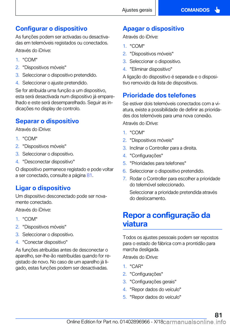 BMW 3 SERIES 2019  Manual do condutor (in Portuguese) �C�o�n�f�i�g�u�r�a�r��o��d�i�s�p�o�s�i�t�i�v�o
�A�s��f�u�n�