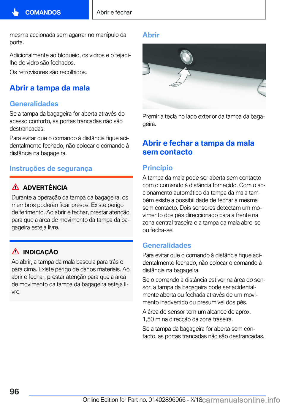 BMW 3 SERIES 2019  Manual do condutor (in Portuguese) �m�e�s�m�a��a�c�c�i�o�n�a�d�a��s�e�m��a�g�a�r�r�a�r��n�o��m�a�n�
