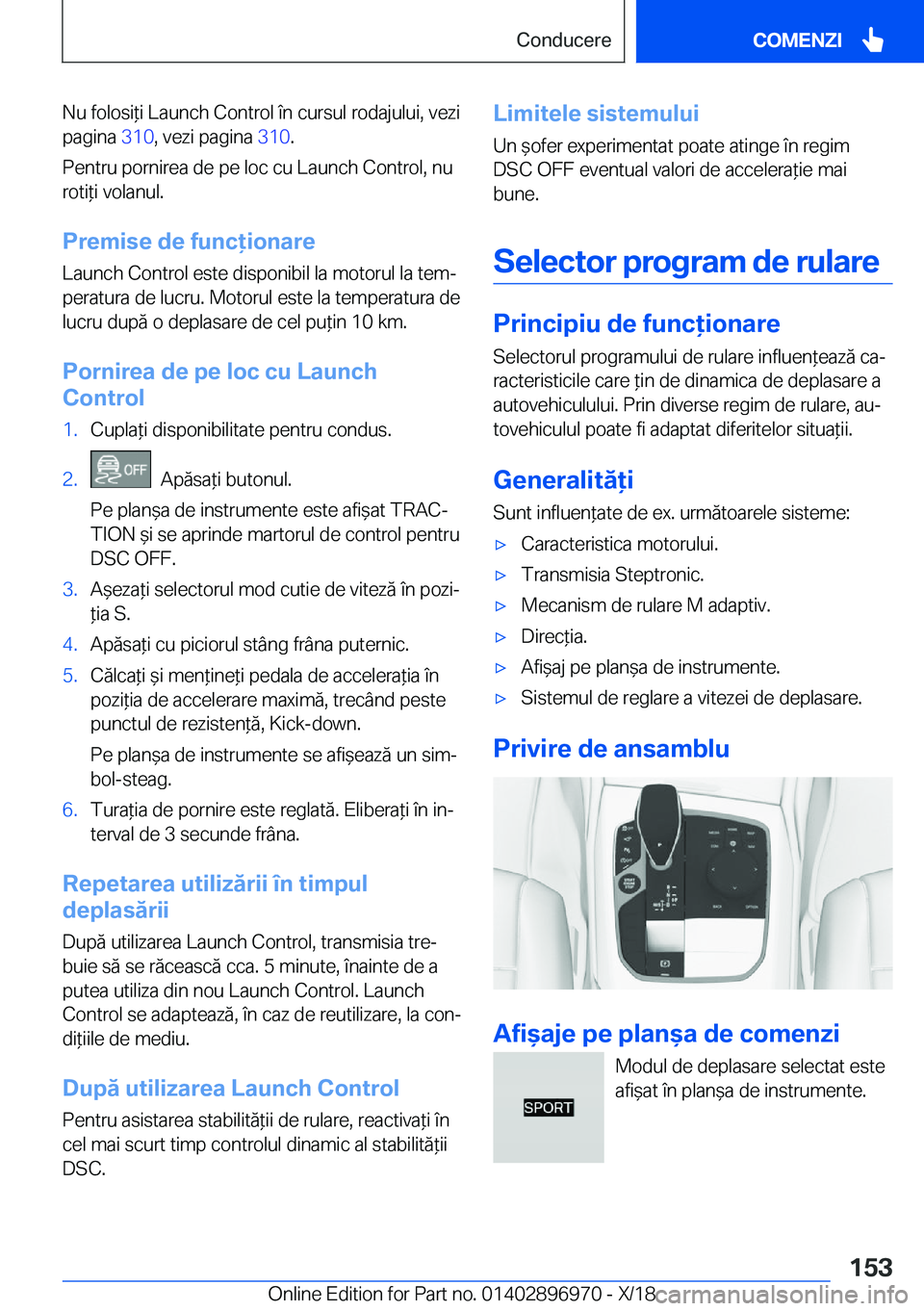 BMW 3 SERIES 2019  Ghiduri De Utilizare (in Romanian) �N�u��f�o�l�o�s�i*�i��L�a�u�n�c�h��C�o�n�t�r�o�l��