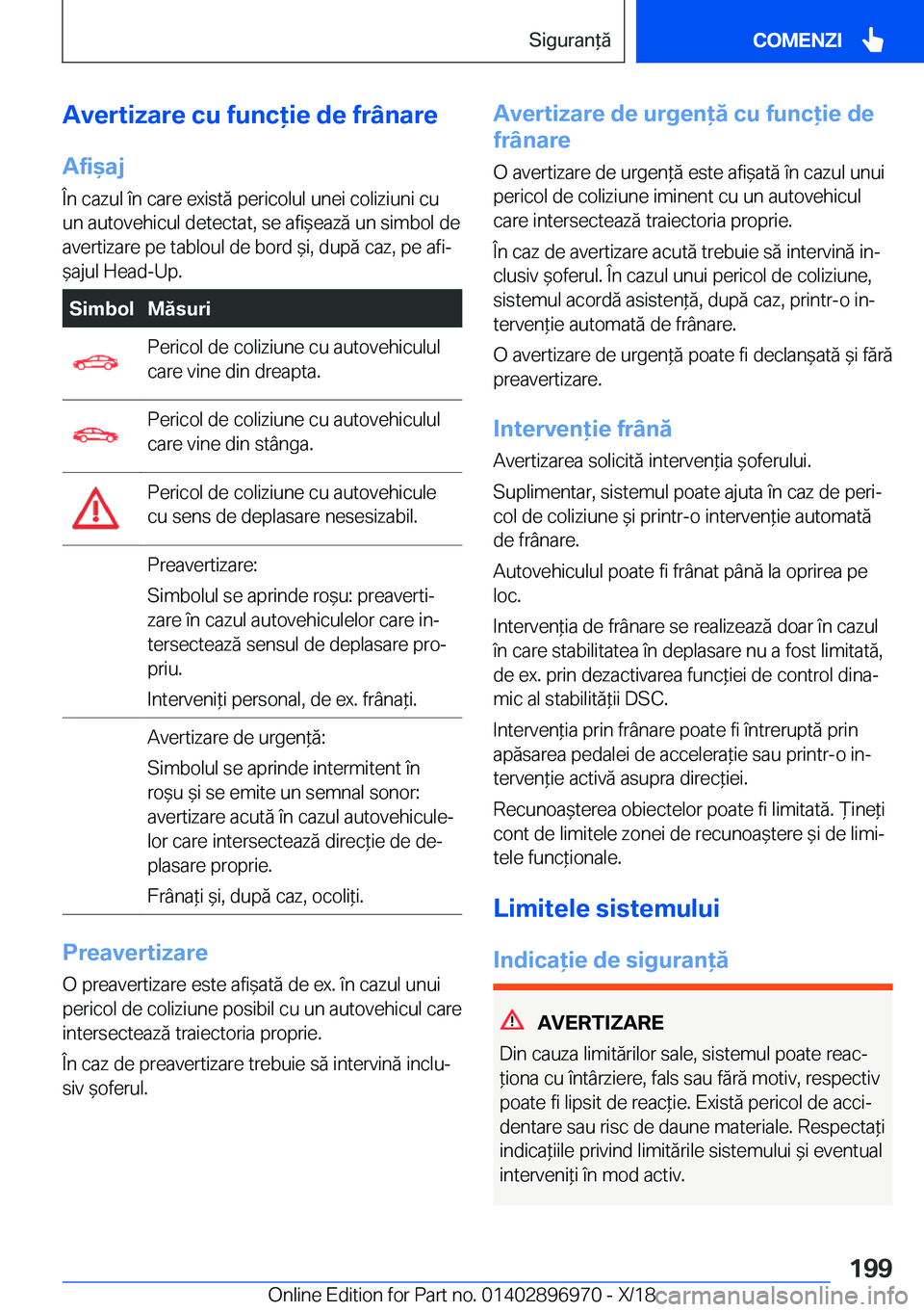 BMW 3 SERIES 2019  Ghiduri De Utilizare (in Romanian) �A�v�e�r�t�i�z�a�r�e��c�u��f�u�n�c�i�e��d�e��f�r�