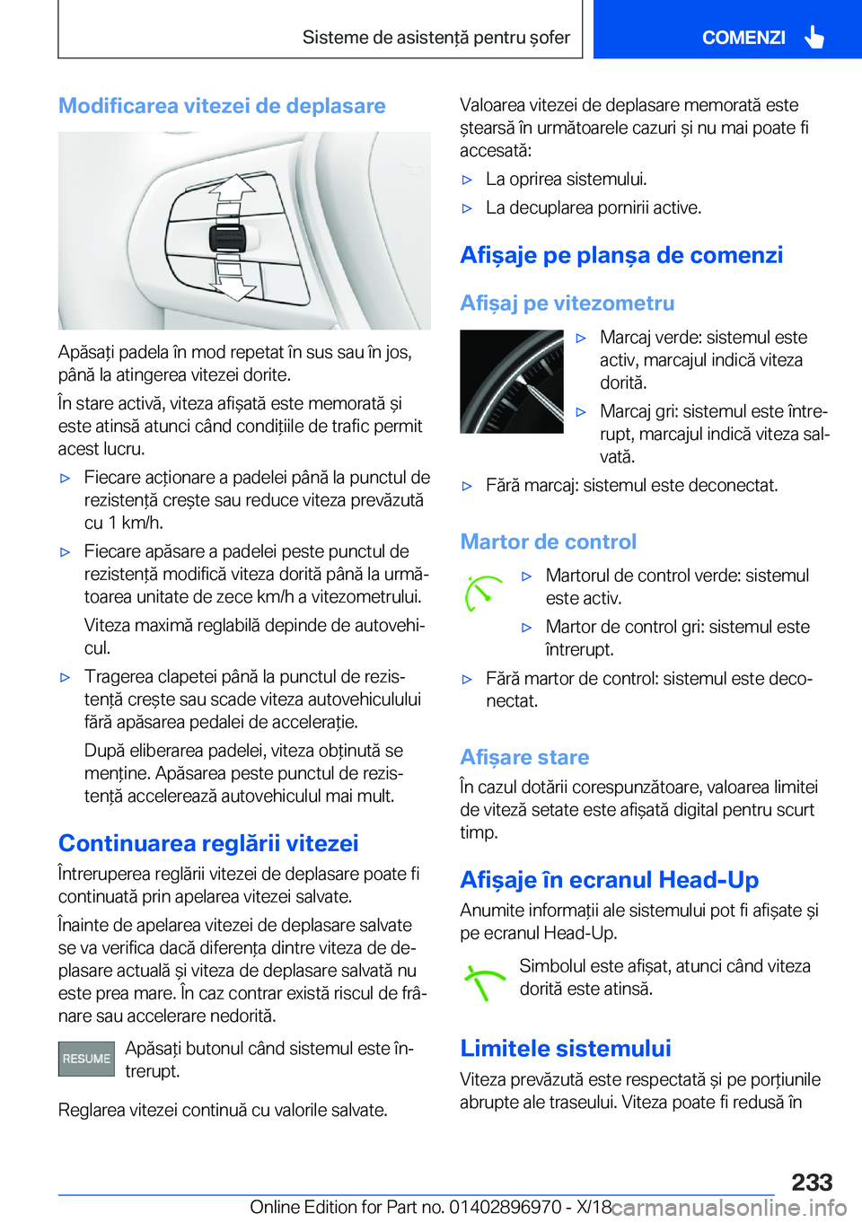 BMW 3 SERIES 2019  Ghiduri De Utilizare (in Romanian) �M�o�d�i�f�i�c�a�r�e�a��v�i�t�e�z�e�i��d�e��d�e�p�l�a�s�a�r�e
�A�p�