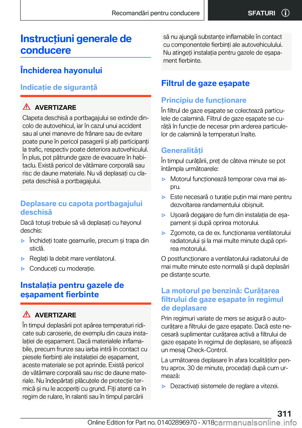 BMW 3 SERIES 2019  Ghiduri De Utilizare (in Romanian) �I�n�s�t�r�u�c�i�u�n�i��g�e�n�e�r�a�l�e��d�e�c�o�n�d�u�c�e�r�e
�