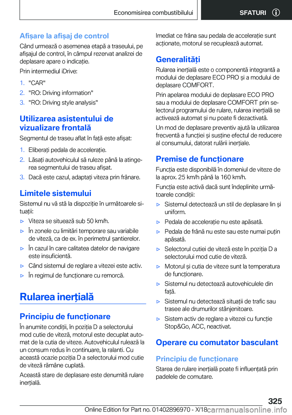 BMW 3 SERIES 2019  Ghiduri De Utilizare (in Romanian) �A�f�i&�a�r�e��l�a��a�f�i&�a�j��d�e��c�o�n�t�r�o�l�C�