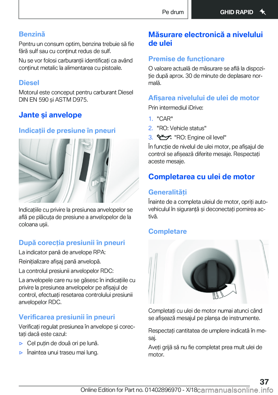 BMW 3 SERIES 2019  Ghiduri De Utilizare (in Romanian) �B�e�n�z�i�n�