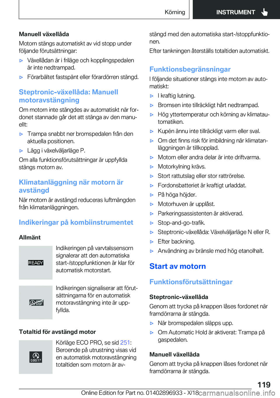 BMW 3 SERIES 2019  InstruktionsbÖcker (in Swedish) �M�a�n�u�e�l�l��v�ä�x�e�l�l�å�d�a
�M�o�t�o�r�n��s�t�ä�n�g�s��a�u�t�o�m�a�t�i�s�k�t��a�v��v�i�d��s�t�o�p�p��u�n�d�e�r
�f�