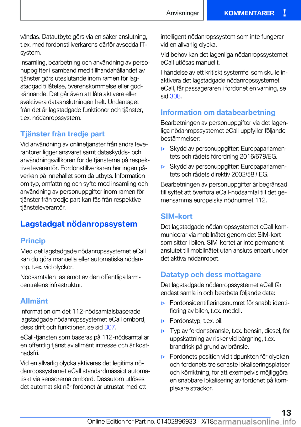 BMW 3 SERIES 2019  InstruktionsbÖcker (in Swedish) �v�ä�n�d�a�s�.��D�a�t�a�u�t�b�y�t�e��g�