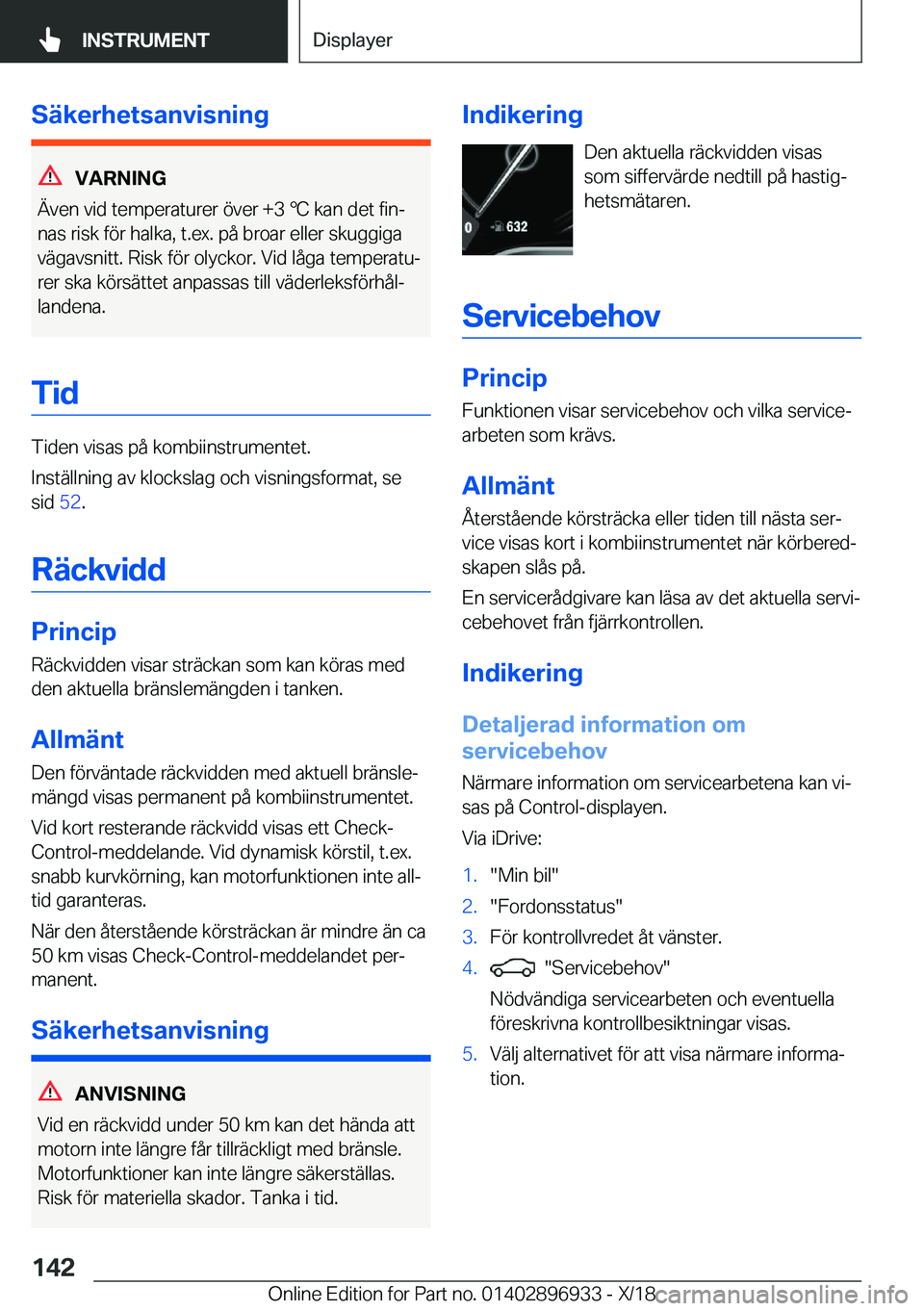 BMW 3 SERIES 2019  InstruktionsbÖcker (in Swedish) �S�ä�k�e�r�h�e�t�s�a�n�v�i�s�n�i�n�g
�V�A�R�N�I�N�G
�Ä�v�e�n��v�i�d��t�e�m�p�e�r�a�t�u�r�e�r��