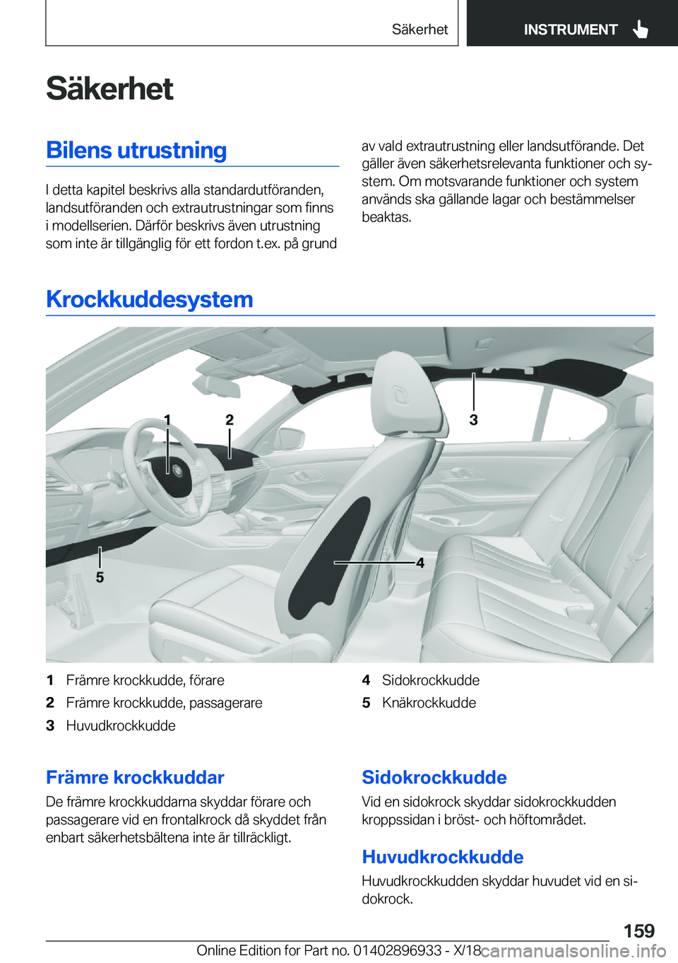 BMW 3 SERIES 2019  InstruktionsbÖcker (in Swedish) �S�ä�k�e�r�h�e�t�B�i�l�e�n�s��u�t�r�u�s�t�n�i�n�g
�I��d�e�t�t�a��k�a�p�i�t�e�l��b�e�s�k�r�i�v�s��a�l�l�a��s�t�a�n�d�a�r�d�u�t�f�