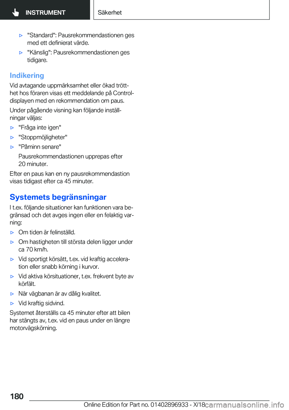 BMW 3 SERIES 2019  InstruktionsbÖcker (in Swedish) x��S�t�a�n�d�a�r�d��:��P�a�u�s�r�e�k�o�m�m�e�n�d�a�s�t�i�o�n�e�n��g�e�s
�m�e�d��e�t�t��d�e�f�i�n�i�e�r�a�t��v�ä�r�d�e�.x��K�ä�n�s�l�i�g��:��P�a�u�s�r�e�k�o�m�m�e�n�d�a�s�t�i�o�n�e�n��g�