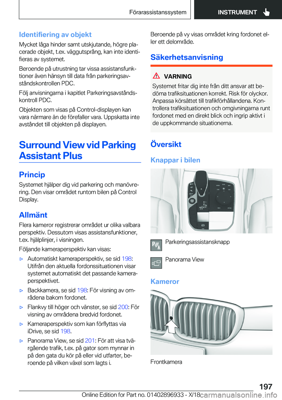 BMW 3 SERIES 2019  InstruktionsbÖcker (in Swedish) �I�d�e�n�t�i�f�i�e�r�i�n�g��a�v��o�b�j�e�k�t
�M�y�c�k�e�t��l�å�g�a��h�i�n�d�e�r��s�a�m�t��u�t�s�k�j�u�t�a�n�d�e�,��h�
