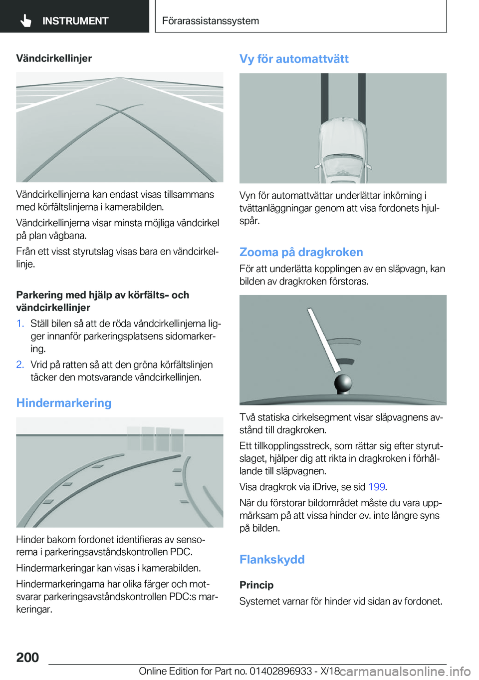 BMW 3 SERIES 2019  InstruktionsbÖcker (in Swedish) �V�ä�n�d�c�i�r�k�e�l�l�i�n�j�e�r
�V�ä�n�d�c�i�r�k�e�l�l�i�n�j�e�r�n�a��k�a�n��e�n�d�a�s�t��v�i�s�a�s��t�i�l�l�s�a�m�m�a�n�s
�m�e�d��k�
