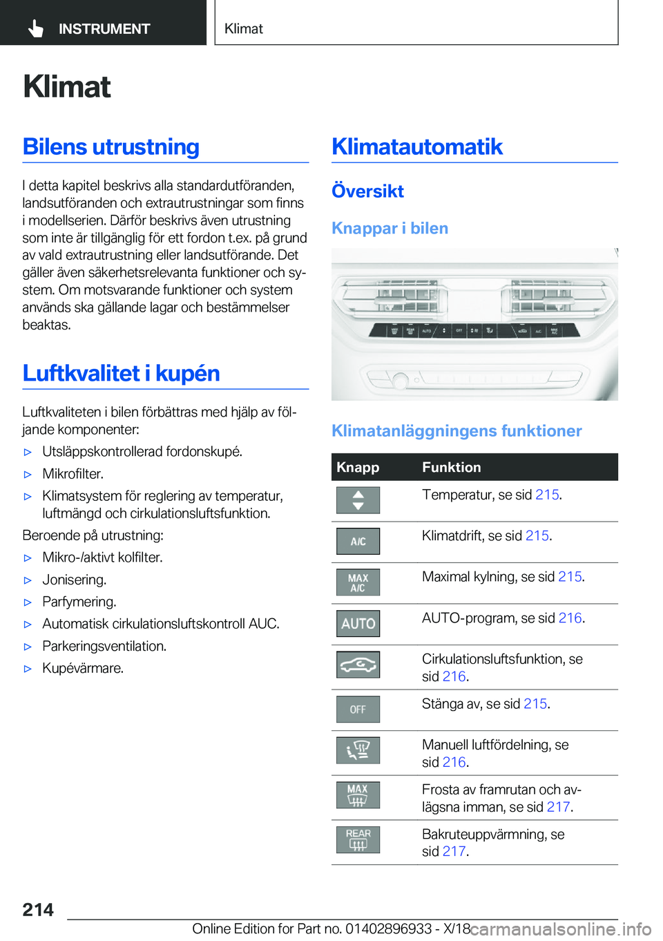 BMW 3 SERIES 2019  InstruktionsbÖcker (in Swedish) �K�l�i�m�a�t�B�i�l�e�n�s��u�t�r�u�s�t�n�i�n�g
�I��d�e�t�t�a��k�a�p�i�t�e�l��b�e�s�k�r�i�v�s��a�l�l�a��s�t�a�n�d�a�r�d�u�t�f�