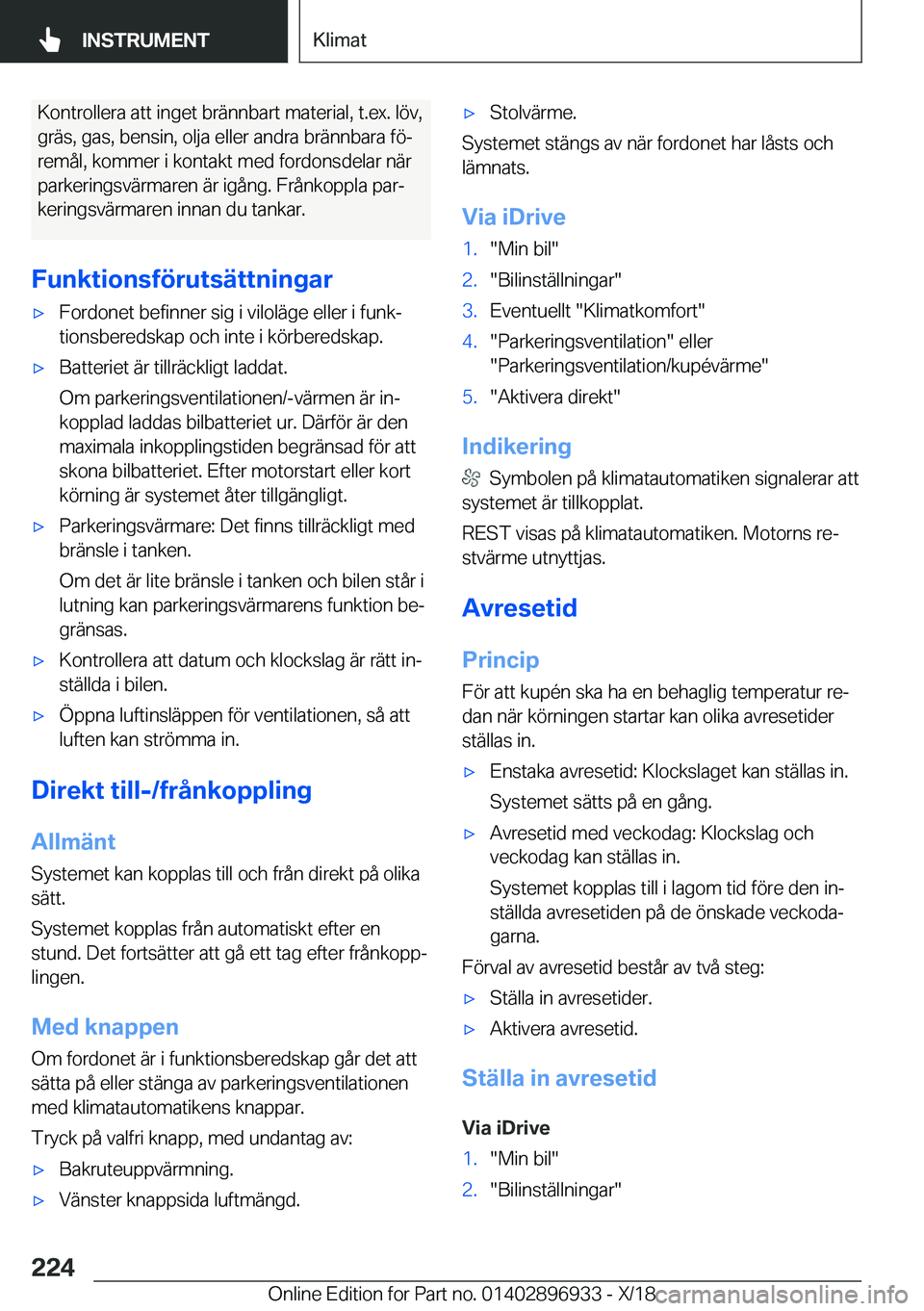 BMW 3 SERIES 2019  InstruktionsbÖcker (in Swedish) �K�o�n�t�r�o�l�l�e�r�a��a�t�t��i�n�g�e�t��b�r�ä�n�n�b�a�r�t��m�a�t�e�r�i�a�l�,��t�.�e�x�.��l�