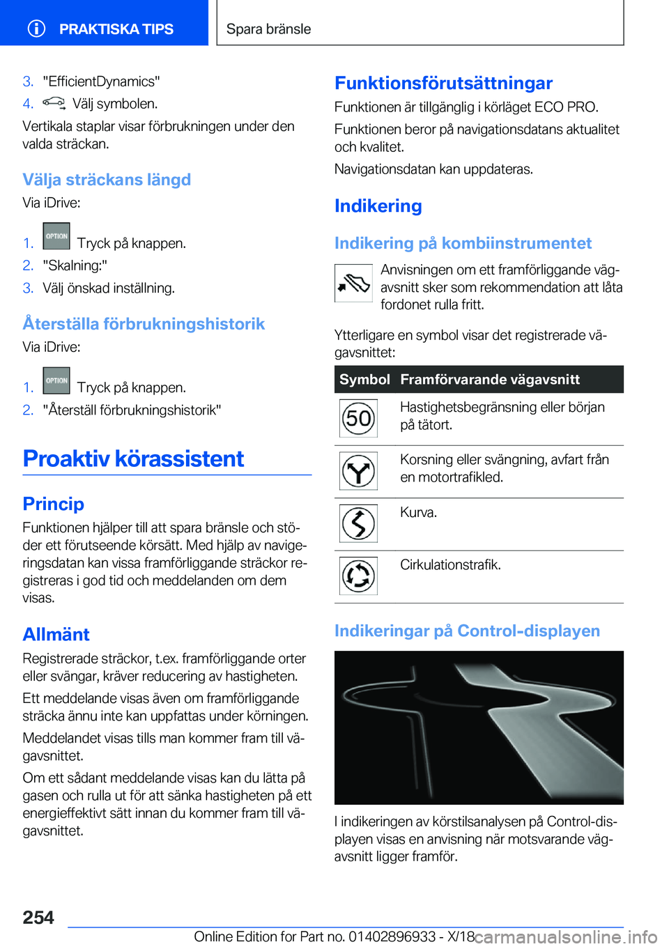 BMW 3 SERIES 2019  InstruktionsbÖcker (in Swedish) �3�.��E�f�f�i�c�i�e�n�t�D�y�n�a�m�i�c�s��4�.���V�ä�l�j��s�y�m�b�o�l�e�n�.
�V�e�r�t�i�k�a�l�a��s�t�a�p�l�a�r��v�i�s�a�r��f�