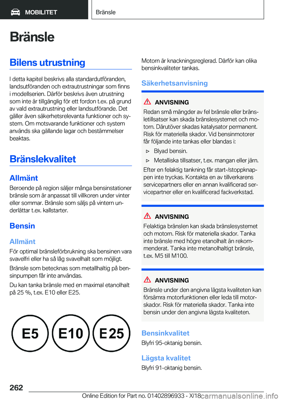 BMW 3 SERIES 2019  InstruktionsbÖcker (in Swedish) �B�r�ä�n�s�l�e�B�i�l�e�n�s��u�t�r�u�s�t�n�i�n�g
�I��d�e�t�t�a��k�a�p�i�t�e�l��b�e�s�k�r�i�v�s��a�l�l�a��s�t�a�n�d�a�r�d�u�t�f�