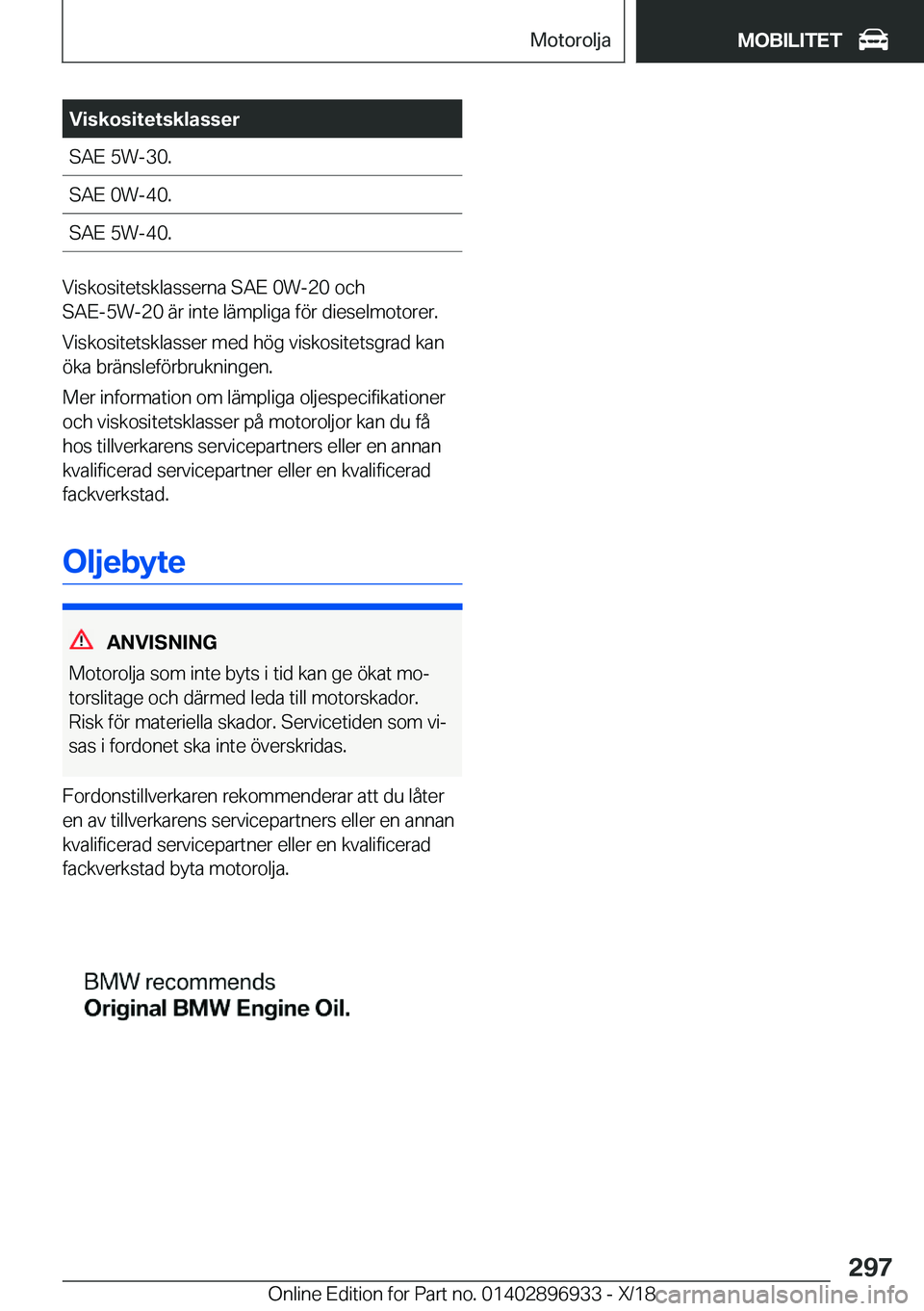 BMW 3 SERIES 2019  InstruktionsbÖcker (in Swedish) �V�i�s�k�o�s�i�t�e�t�s�k�l�a�s�s�e�r�S�A�E��5�W�-�3�0�.�S�A�E��0�W�-�4�0�.�S�A�E��5�W�-�4�0�.
�V�i�s�k�o�s�i�t�e�t�s�k�l�a�s�s�e�r�n�a��S�A�E��0�W�-�2�0��o�c�h
�S�A�E�-�5�W�-�2�0��ä�r��i�n�t�