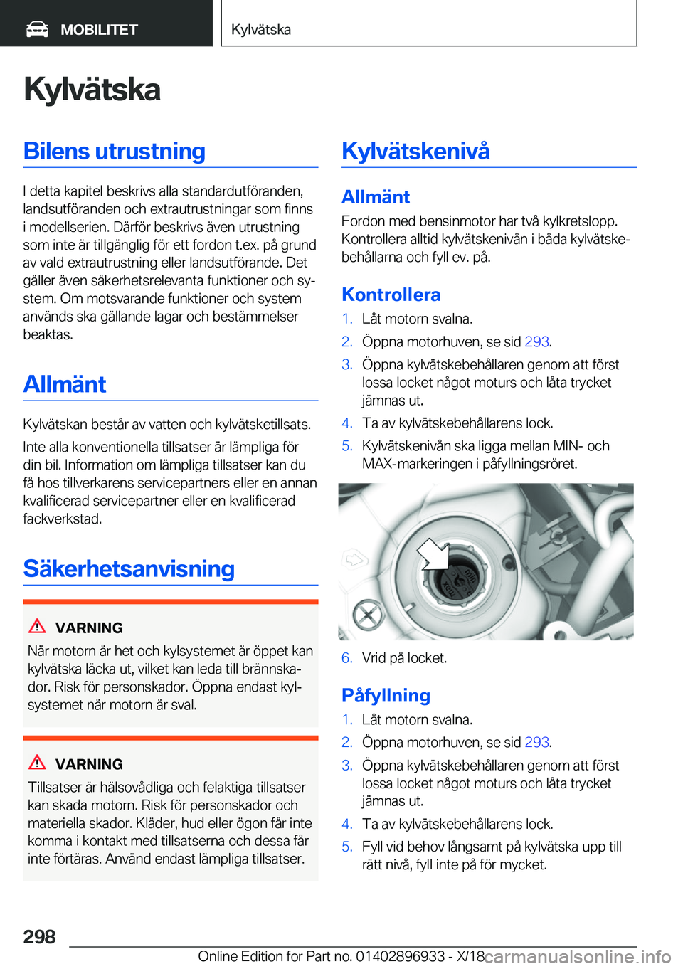 BMW 3 SERIES 2019  InstruktionsbÖcker (in Swedish) �K�y�l�v�ä�t�s�k�a�B�i�l�e�n�s��u�t�r�u�s�t�n�i�n�g
�I��d�e�t�t�a��k�a�p�i�t�e�l��b�e�s�k�r�i�v�s��a�l�l�a��s�t�a�n�d�a�r�d�u�t�f�