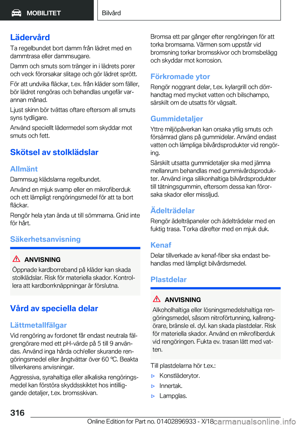 BMW 3 SERIES 2019  InstruktionsbÖcker (in Swedish) �L�ä�d�e�r�v�å�r�d�T�a��r�e�g�e�l�b�u�n�d�e�t��b�o�r�t��d�a�m�m��f�r�å�n��l�ä�d�r�e�t��m�e�d��e�n
�d�a�m�m�t�r�a�s�a��e�l�l�e�r��d�a�m�m�s�u�g�a�r�e�.
�D�a�m�m��o�c�h��s�m�u�t�s��s�o�m