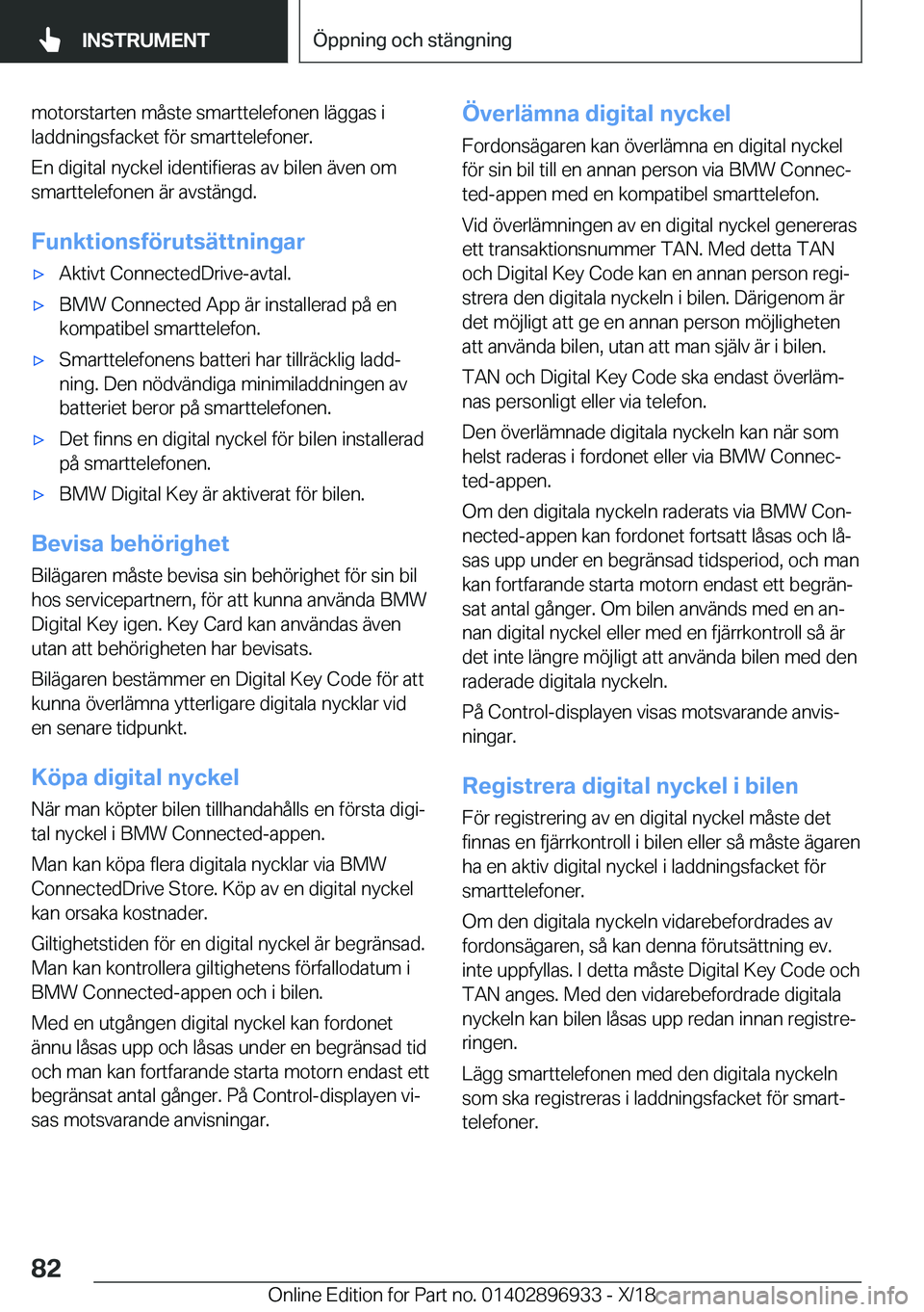 BMW 3 SERIES 2019  InstruktionsbÖcker (in Swedish) �m�o�t�o�r�s�t�a�r�t�e�n��m�å�s�t�e��s�m�a�r�t�t�e�l�e�f�o�n�e�n��l�ä�g�g�a�s��i�l�a�d�d�n�i�n�g�s�f�a�c�k�e�t��f�