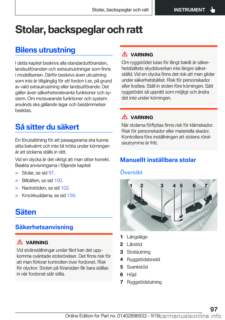 BMW 3 SERIES 2019  InstruktionsbÖcker (in Swedish) �S�t�o�l�a�r�,��b�a�c�k�s�p�e�g�l�a�r��o�c�h��r�a�t�t�B�i�l�e�n�s��u�t�r�u�s�t�n�i�n�g
�I��d�e�t�t�a��k�a�p�i�t�e�l��b�e�s�k�r�i�v�s��a�l�l�a��s�t�a�n�d�a�r�d�u�t�f�