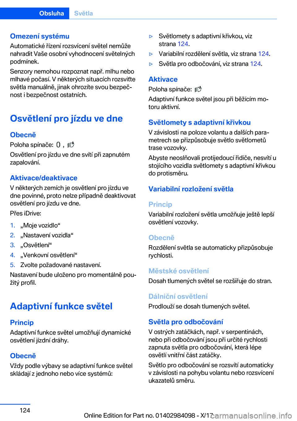 BMW 3 SERIES 2018  Návod na použití (in Czech) �O�m�e�z�e�n�