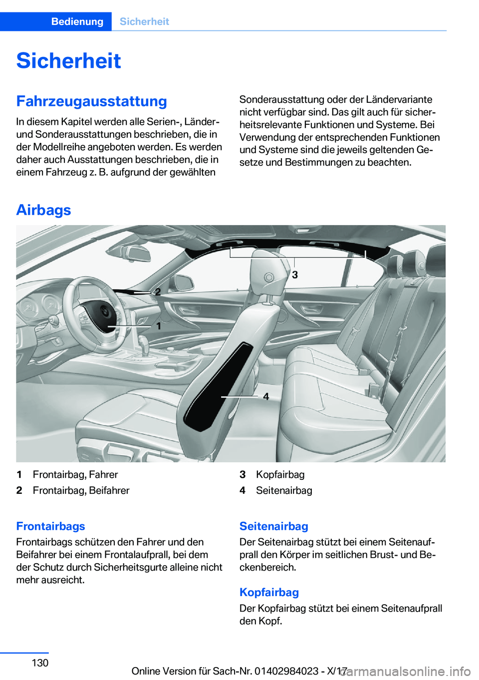 BMW 3 SERIES 2018  Betriebsanleitungen (in German) �S�i�c�h�e�r�h�e�i�t�F�a�h�r�z�e�u�g�a�u�s�s�t�a�t�t�u�n�g
�I�n� �d�i�e�s�e�m� �K�a�p�i�t�e�l� �w�e�r�d�e�n� �a�l�l�e� �S�e�r�i�e�n�-�,� �L�