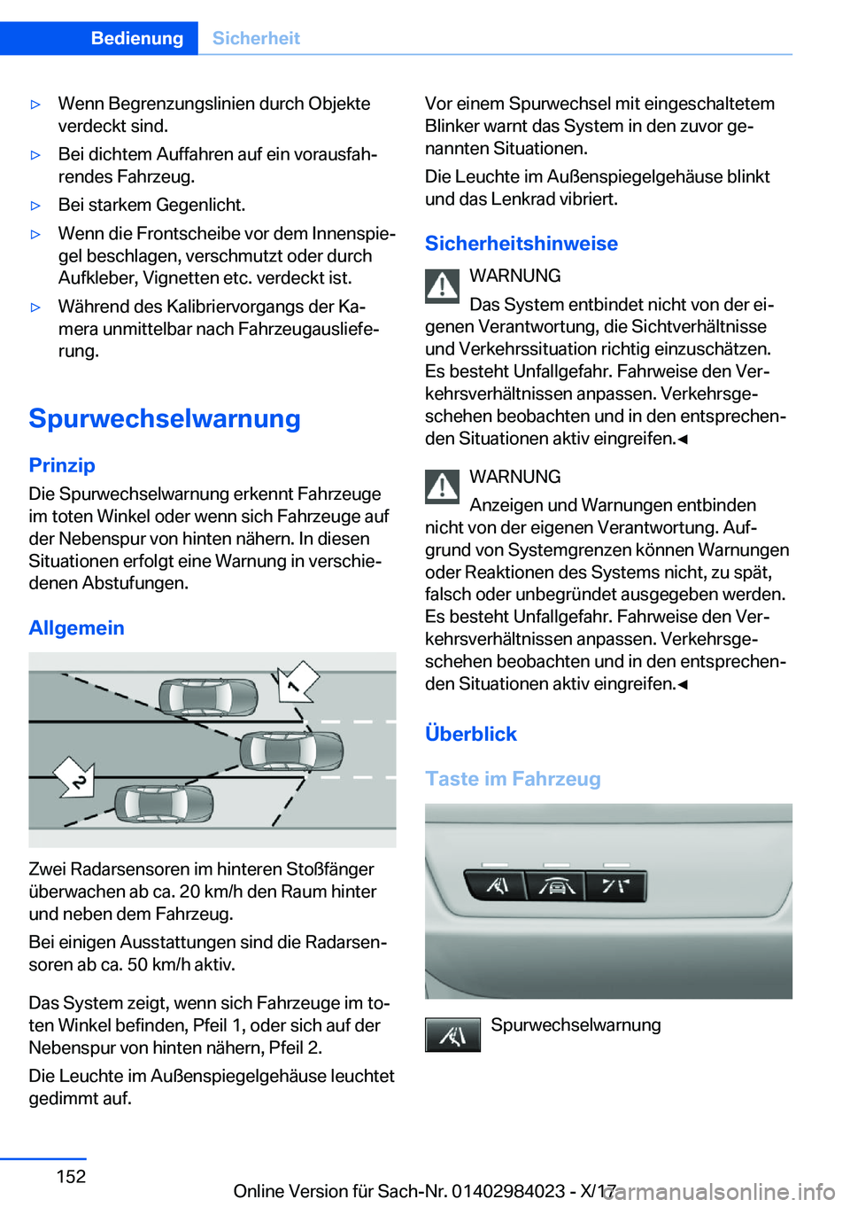 BMW 3 SERIES 2018  Betriebsanleitungen (in German) y�W�e�n�n� �B�e�g�r�e�n�z�u�n�g�s�l�i�n�i�e�n� �d�u�r�c�h� �O�b�j�e�k�t�e
�v�e�r�d�e�c�k�t� �s�i�n�d�.y�B�e�i� �d�i�c�h�t�e�m� �A�u�f�f�a�h�r�e�n� �a�u�f� �e�i�n� �v�o�r�a�u�s�f�a�hj
�r�e�n�d�e�s� 